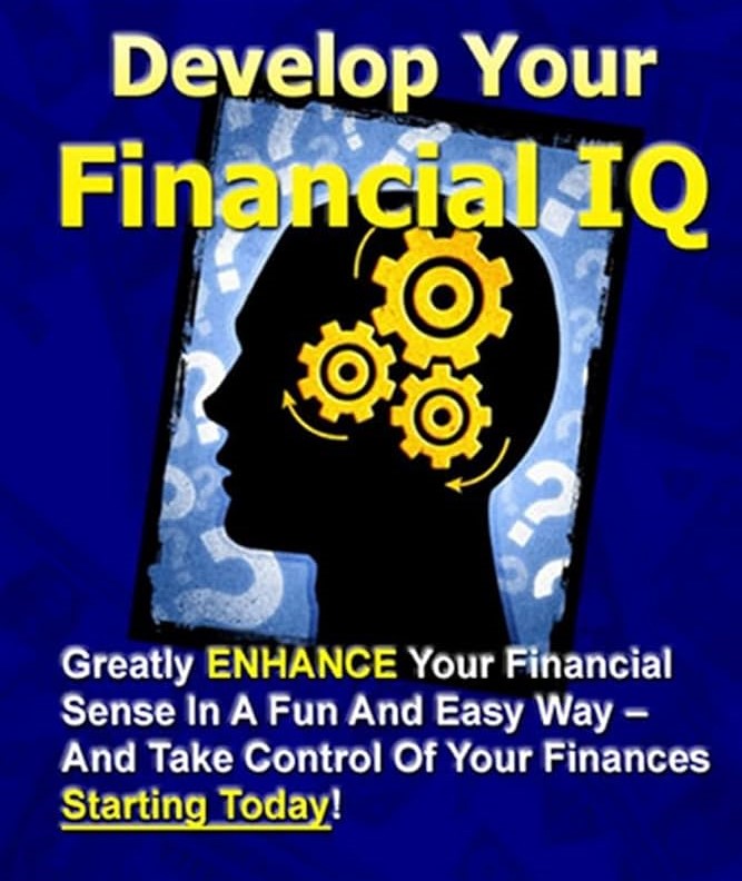 Develop Your Financial IQ